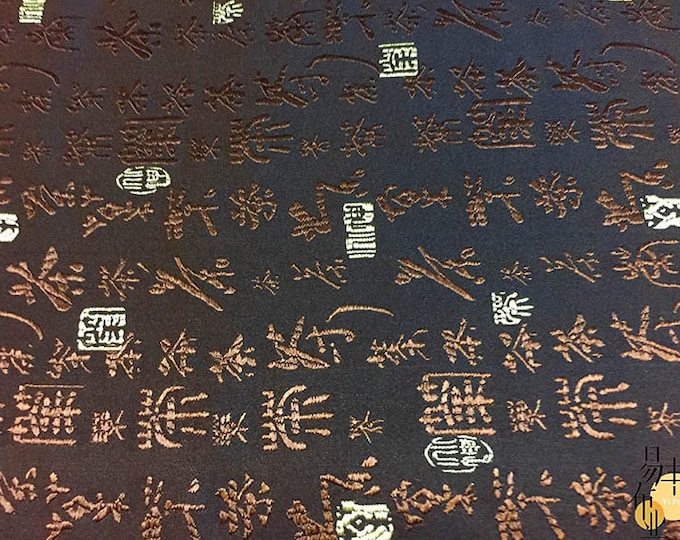 29.5"and 35"W Ancient Chinese "Tea" Calligraphy Silk Brocade - Chinese Calligraphy Fabric 6.99/meter, Upholstery, Quilting,  Sewing fabric