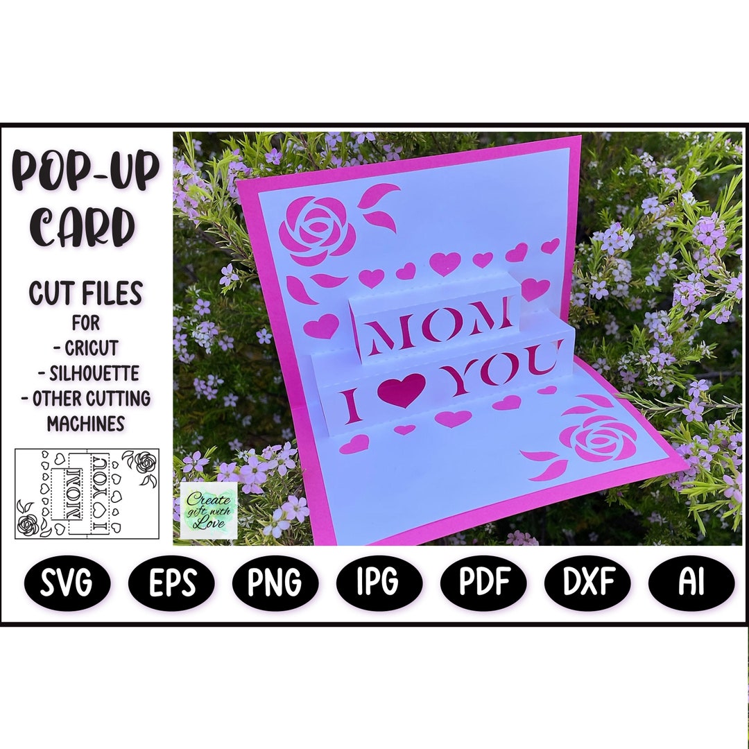 I Love You Mom. Pop up Card SVG. Mothers Day Cutting Card, SVG Template ...
