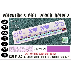 Cartão de dia dos namorados porta-lápis. Troca de cartões em sala de aula. Arquivo de corte SVG de Valentine para Cricut, Silhueta. Escola. Pequeno presente para crianças.
