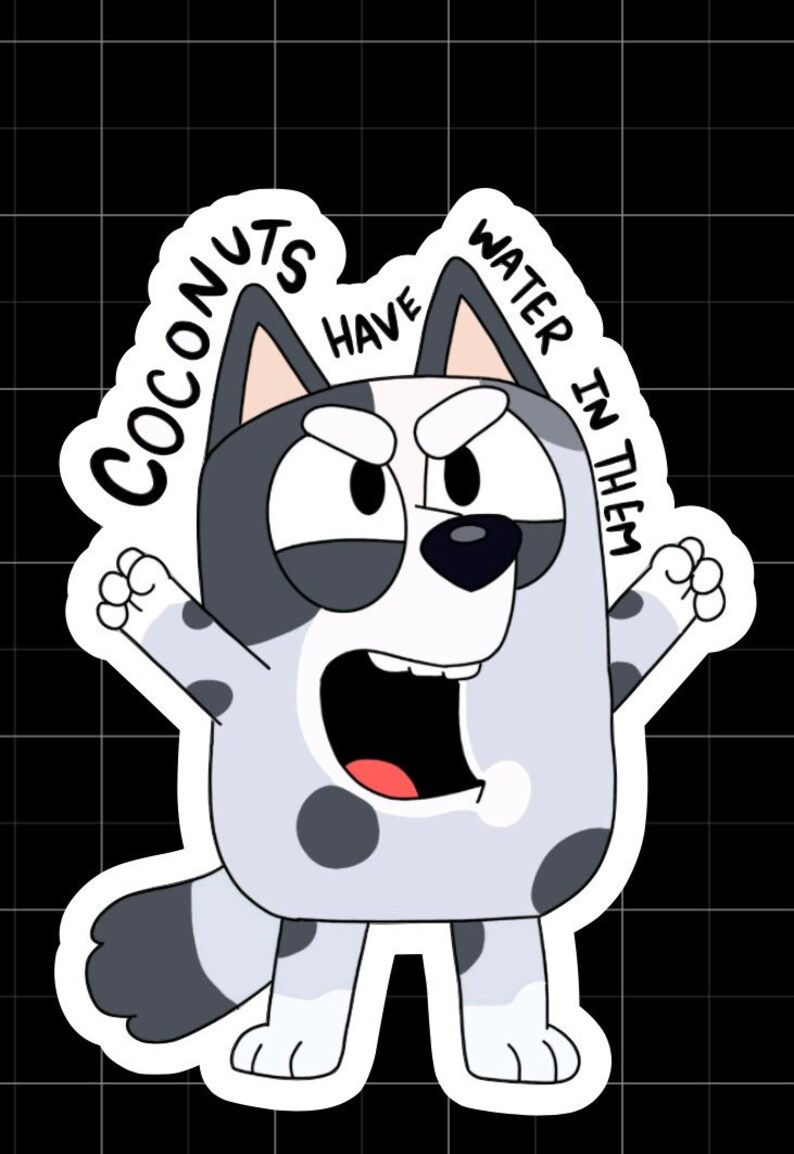 Disney Inspired Bluey Coconuts Have Water in Them Muffin Etsy