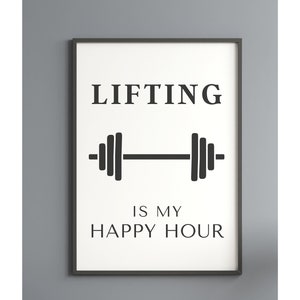 Pode incluir: Arte de parede imprim&iacute;vel em preto e branco com o texto "Lifting is my happy hour" e um gr&aacute;fico de barra.