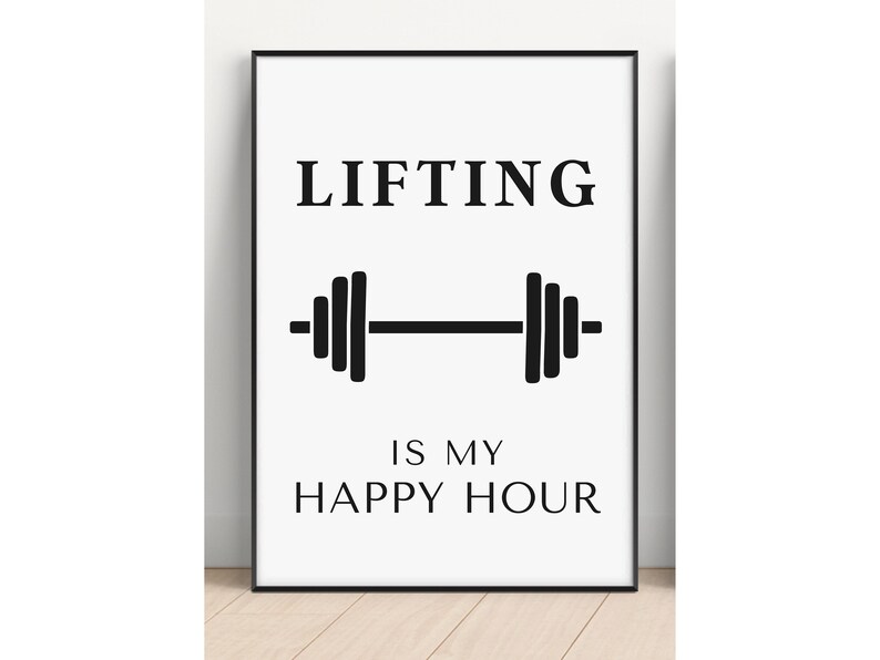Pode incluir: P&ocirc;ster imprim&iacute;vel preto e branco com o texto "LIFTING IS MY HAPPY HOUR" e um gr&aacute;fico de barra.