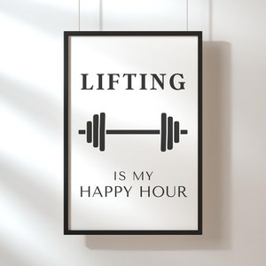 Pode incluir: Arte de parede imprim&iacute;vel em preto e branco com o texto "Lifting is my happy hour" e um gr&aacute;fico de barra.