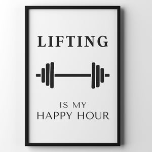 Pode incluir: Arte de parede imprim&iacute;vel em preto e branco com o texto "Lifting is my happy hour" e um gr&aacute;fico de barra.