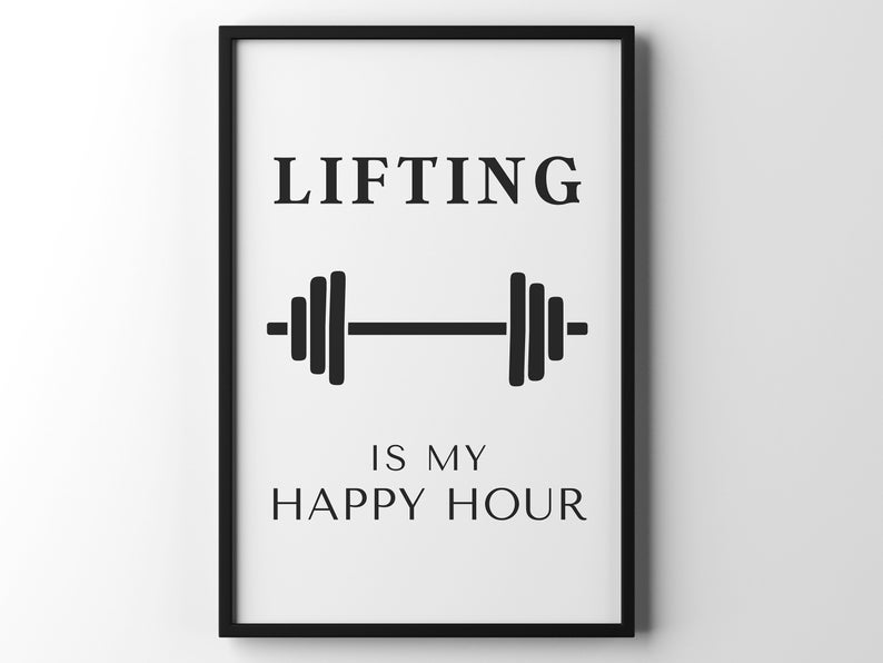 Pode incluir: Arte de parede imprim&iacute;vel em preto e branco com o texto "Lifting is my happy hour" e um gr&aacute;fico de barra.