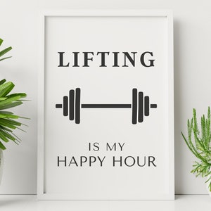 Pode incluir: Arte de parede imprim&iacute;vel em preto e branco com o texto "Lifting is my happy hour" e um gr&aacute;fico de barra.