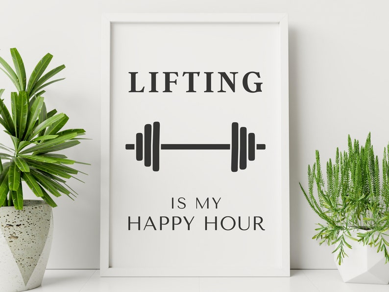 Pode incluir: Arte de parede imprim&iacute;vel em preto e branco com o texto "Lifting is my happy hour" e um gr&aacute;fico de barra.