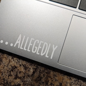 Allegedly Decal | True Crime Vinyl Sticker