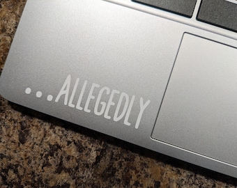 Allegedly Decal | True Crime Vinyl Sticker
