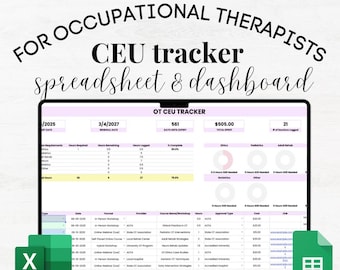 Pode incluir: Um laptop exibindo uma planilha e um painel para rastreamento de CEU para terapeutas ocupacionais. A tela mostra campos de dados para horas, datas e gastos. Inclui o texto "GOOGLE SHEETS • EXCEL • customizable • simple".