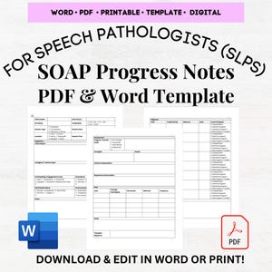 May include: A digital template for speech pathologists, featuring SOAP progress notes in PDF and Word formats. The image includes a pink banner with the words "WORD • PDF • PRINTABLE • TEMPLATE • DIGITAL". The template is designed for easy download and editing.