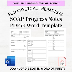 May include: A digital template for physical therapists, featuring SOAP progress notes in PDF and Word formats. The image includes a pink banner with the words "WORD PDF PRINTABLE TEMPLATE DIGITAL". The image also includes a Word icon and a PDF icon.