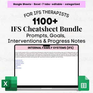 May include: A laptop screen displays a digital document titled "IFS Cheatsheet Bundle" with over 1100 prompts, goals, interventions, and progress notes. The document is for IFS therapists and is editable and categorized.