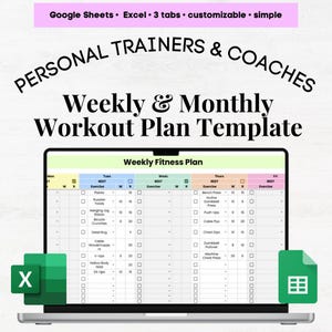 May include: A laptop computer displaying a spreadsheet template for weekly and monthly workout plans. The spreadsheet is titled "Weekly Fitness Plan" and includes a list of exercises with columns for sets, reps, and rest. The spreadsheet is designed for personal trainers and coaches.