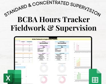 May include: A laptop displays a spreadsheet titled "BCBA Hours Tracker Fieldwork & Supervision." The screen shows data insights, charts, and tables. The image includes the text "Google Sheets • Excel • 5 tabs • data insights • simple" and "STANDARD & CONCENTRATED SUPERVISION."