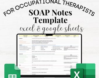 May include: A digital template for occupational therapists, featuring a SOAP notes layout on a laptop screen. The image includes the text "FOR OCCUPATIONAL THERAPISTS SOAP Notes Template excel & google sheets". Green Google Sheets and Excel icons are also visible.