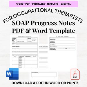 May include: A digital template for occupational therapists, featuring SOAP progress notes in PDF and Word formats. The image includes a pink banner with the words "WORD • PDF • PRINTABLE • TEMPLATE • DIGITAL". The template is designed for easy download and editing.