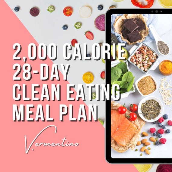28-Day Clean Eating Meal Plan: 2000 Calorie Recipes (PDF)