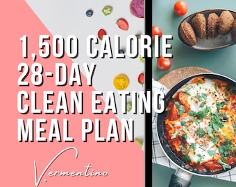 28-Day Clean Eating Meal Plan: 1500 Calorie Recipes (PDF Download)