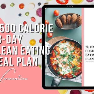 28-Day 1,500 Calorie Clean Eating Meal Plan | Easy To Prepare Nutritious & Healthy Recipes For Lead Magnet and Generation