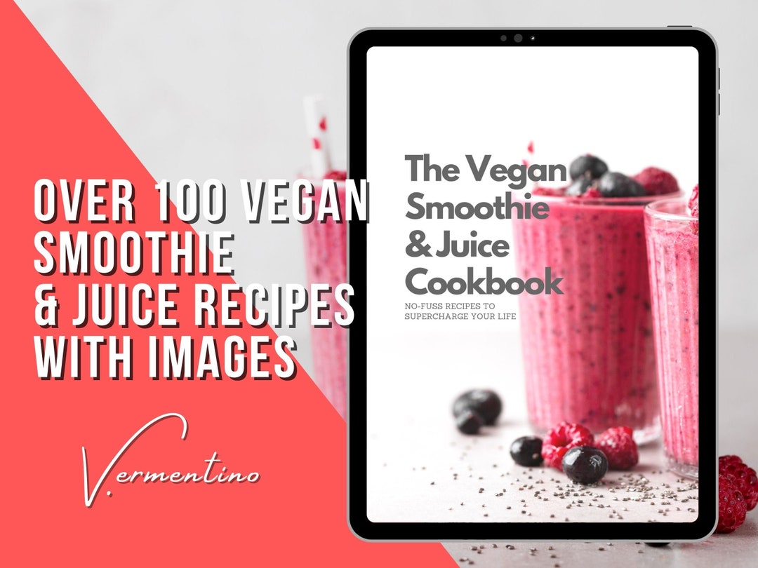 111 Healthy Juicing & Smoothie Recipes Digital Ebook Edition Nutritious