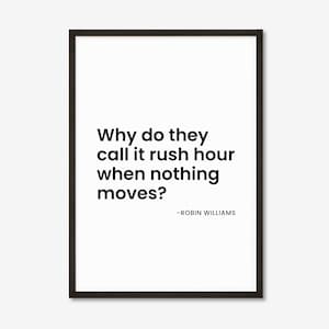 Robin Williams Quote Print Funny Aphorism