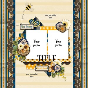 May include: A digital scrapbook layout with a yellow, brown, and blue color scheme. The layout features two photo frames, a title area, and a bee theme. The text "Bee loving" and "Bee the Good" are included in the layout.