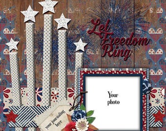 Let Freedom Ring-Quick page, single pg. 1, instant download, PNG format, 12x12 scrapbook pg, 300 DPI, 4th of July, firework, patriotic