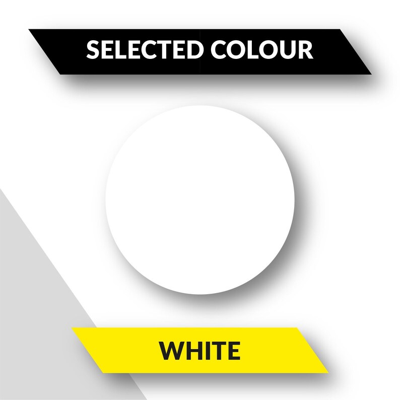 May include: A white circle with a shadow, against a white background. The text "SELECTED COLOUR" is in black on a black rectangle above the circle. The text "WHITE" is in black on a yellow rectangle below the circle.