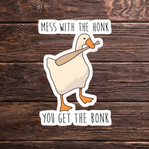 Funny Mess With The Honk Duck Sticker (3x3) Goose Decale Sticker For Hard Hats, Great Dirty Dark Humor For Linemen