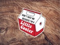 Dont Hate Me Because Im A Little Cooler  Sticker; Funny Hard hat Sticker Great For Glass, Trucks, Walls, Jeeps, Motorcycle helmats
