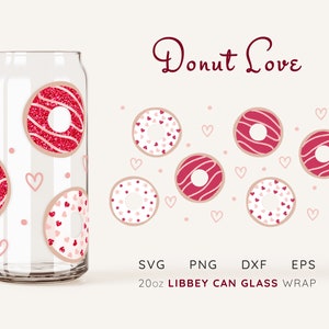 Donut Love 20oz Libbey Glass Can Wrap SVG: Coffee Glass Design (Digital File)