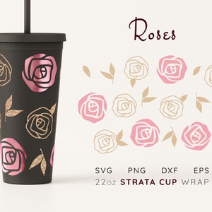 ROSES Strata Cup Svg 22 oz Strata Svg 22oz Valentine Strata Full Wrap Svg Valentine&#39;s Day Strata Tumbler Svg Rose Flower Strata Cup Wrap