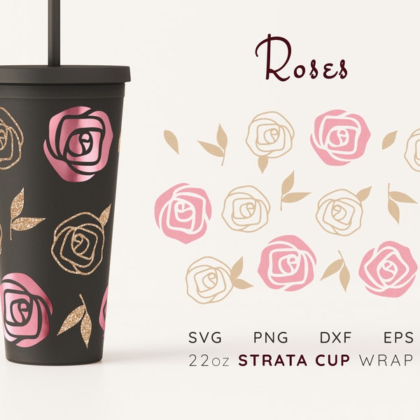 ROSES Strata Cup Svg 22 oz Strata Svg 22oz Valentine Strata Full Wrap Svg Valentine's Day Strata Tumbler Svg Rose Flower Strata Cup Wrap