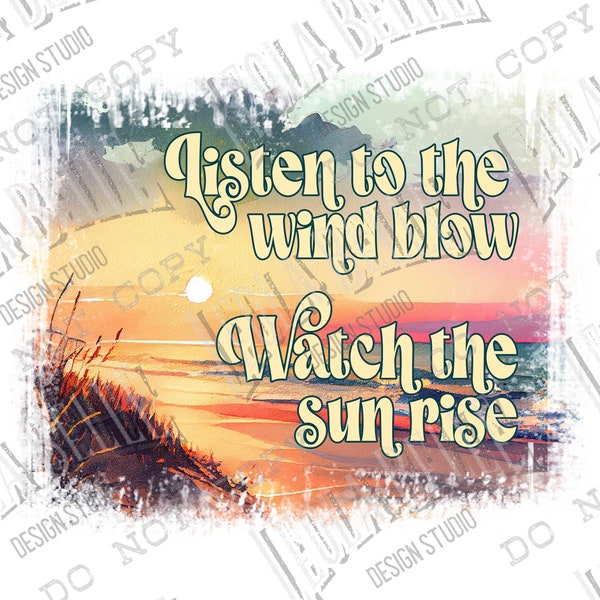 Listen To The Wind Blow, Classic Rock, Sublimation Design, Digital Download, PNG File