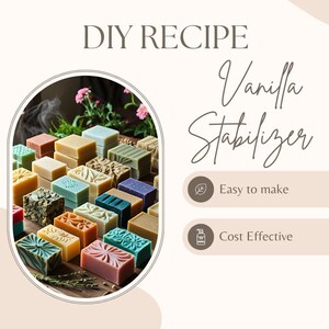DIY Vanilla Stabilizer Recipe, Stop Browning in Soap & Lotion, Soap Making Hack, Printable PDF Tutorial, Digital Download