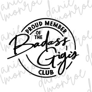 Proud Member Of The Badass Gigis Club - Sublimation Design - Digital - PNG
