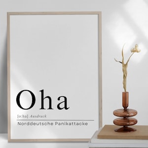 Oha Ausdruck Norddeutsche Panikattacke - Deutsche Ausdrücke - Cartel de Oha - Cartel de Norddeutsche - Descarga digital - Signo de definición: Oha