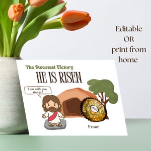 May include: A greeting card with the text "The Sweetest Victory HE IS RISEN" and an illustration of Jesus. The card also features a wrapped chocolate candy and the words "Editable OR print from home."