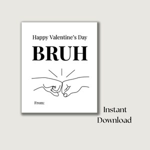Happy Valentines Day Bruh - Lustige Valentinstag Karten - Valentinstag Karte - Druckbare Valentinstag Karte - Valentinstag Karte - Valentinstag