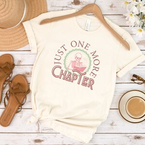 Just One More Chapter Shirt, Bookish Shirt, Funny Reading Shirt, Book Nerd Shirt, Librarian Gifts, Read Shirt For Women, Book Lover Shirt
