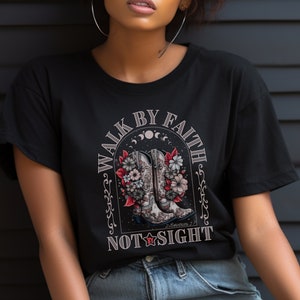Christian TShirt Bible Verse Shirt Christian T Shirts for Her Religious Gifts Walk by Faith Not by Sight Christian Gifts Boho Western
