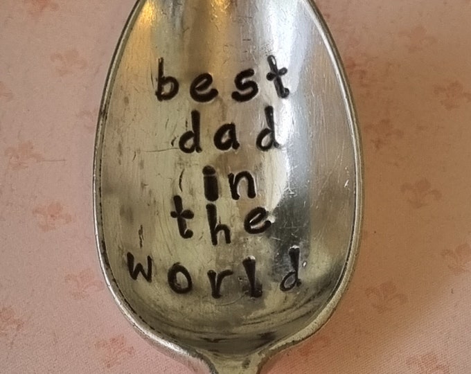 Hand Stamped Vintage "Best Dad in the World" Silver Plated Teaspoon Great for Fathers Day! Birthday gift!
