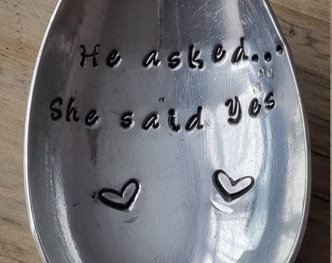 Hand Stamped Vintage "He asked, She said yes" Silver Plated Dessert Spoon