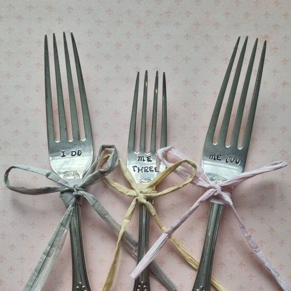 Hand Stamped Vintage "I do, Me too, Me three" Silver Plated Set of three Dinner Forks Wedding Gift