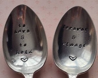 Hand Stamped Vintage "To have & to hold Forever and Always" Silver Plated Pair of Dessert Spoons Wedding Engagement Gift