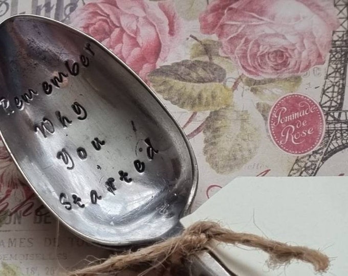 Hand Stamped Vintage "Remember Why You Started" Silver Plated Teaspoon Quirky Inspirational Gift Present Encouragement Motivational