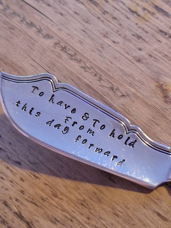 Hand Stamped Vintage "To have & to hold from this day forward"  Silver Plated Spreading Knife