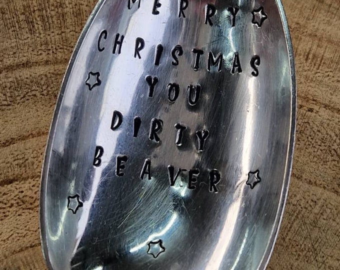 Hand Stamped Vintage "Merry Christmas You Dirty Beaver" Silver Plated Dessert Spoon