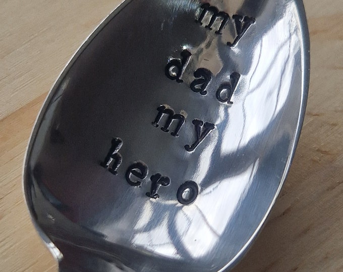 Hand Stamped Vintage "My dad, My hero" Silver Plated Teaspoon Great for Fathers Day! Birthday gift! Quirky Family Gift Daddy Handmade